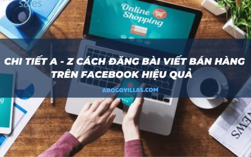 CÁCH VIẾT BÀI TRÊN FANPAGE HIỆU QUẢ TRÊN FACEBOOK