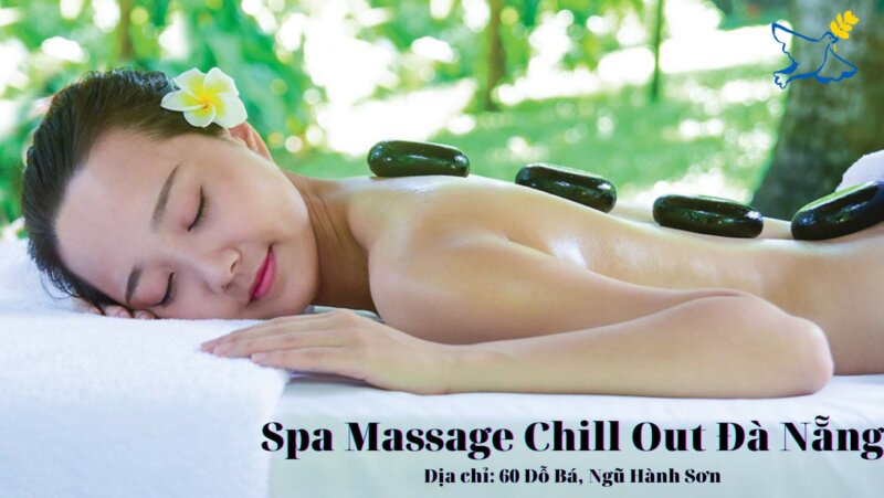 Spa Massage Chill Out Đà Nẵng